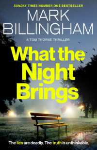 What the Night Brings : The most shocking, gripping Tom Thorne thriller yet (Tom Thorne Novels)