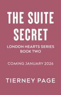 The Suite Secret : a spicy, must-read best friend's brother romance, from the BookTok sensation for 2026 (London Hearts Series)