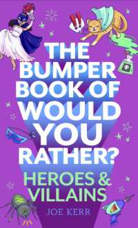 The Bumper Book of Would You Rather?: Heroes and Villains edition (Would You Rather?)