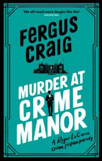 Murder at Crime Manor : The parody crime novel nominated for the Everyman Bollinger Wodehouse Prize (Roger Lecarre)