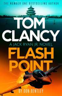 Tom Clancy Flash Point : The high-octane mega-thriller that will have you hooked! (Jack Ryan, Jr.)