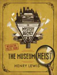The Museum Heist : A Mystery Agency Puzzle Book