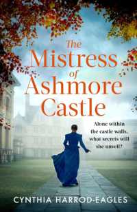 The Mistress of Ashmore Castle : an unputdownable period drama for fans of THE CROWN (Ashmore Castle)