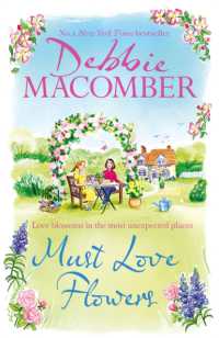 Must Love Flowers : the life-affirming new novel from the New York Times #1 bestseller