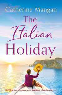 The Italian Holiday : an irresistible summer romance set on the sparkling shores of Italy