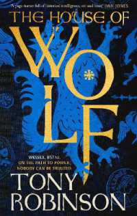 The House of Wolf : The first in an iconic new historical fiction series from the much loved Sir Tony Robinson