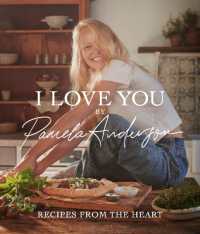 I Love You : Recipes from the heart