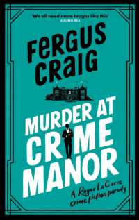 Murder at Crime Manor : The parody crime novel nominated for the Everyman Bollinger Wodehouse Prize (Roger Lecarre)
