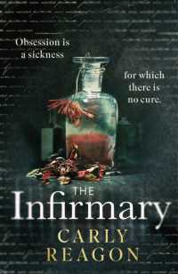 The Infirmary : The chilling new gothic thriller from the author of the Toll House, perfect for Halloween 2025