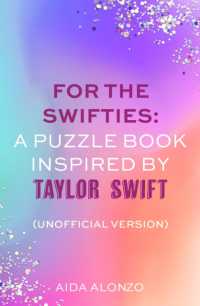 For the Swifties: A Puzzle Book Inspired by Taylor Swift (Unofficial Version) : The ultimate puzzle book for Taylor Swift fans
