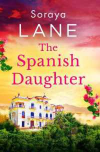 The Spanish Daughter : An utterly heartbreaking and emotional page-turner