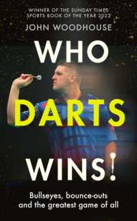 Who Darts Wins! : Bullseyes, bounce-outs and the greatest game of all -- Paperback / softback