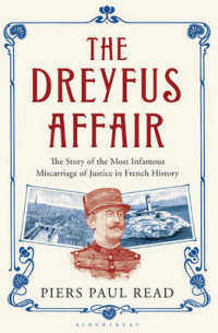 Dreyfus Affair : The Story of the Most Infamous Miscarriage of Justice in French History -- Hardback
