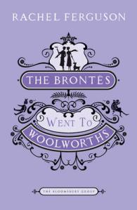 The Brontes Went to 'Woolworths' (The Bloomsbury Group)