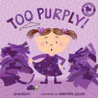 Too Purply! -- Paperback / softback