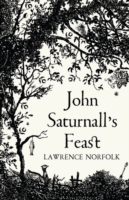 John Saturnall's Feast -- Hardback