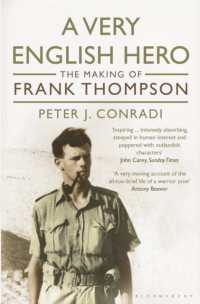 A Very English Hero : The Making of Frank Thompson