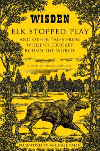 Elk Stopped Play : And Other Tales from Wisden's 'Cricket Round the World'
