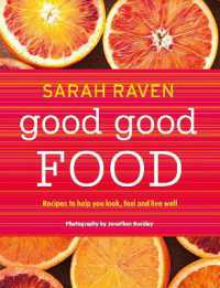 Good Good Food : Recipes to Help You Look, Feel and Live Well