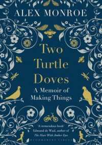 Two Turtle Doves : A Memoir of Making Things （Reprint）