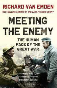 Meeting the Enemy : The Human Face of the Great War