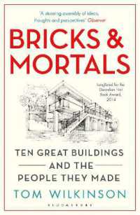 Bricks & Mortals : Ten Great Buildings and the People They Made