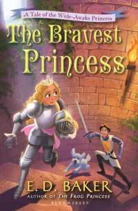The Bravest Princess : A Tale of the Wide-Awake Princess (The Wide-awake Princess)