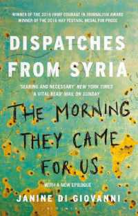 The Morning They Came for Us : Dispatches from Syria
