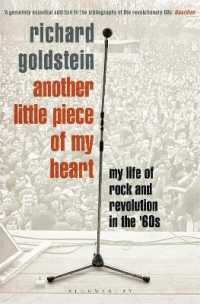 Another Little Piece of My Heart : My Life of Rock and Revolution in the '60s