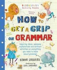 How to Get a Grip on Grammar : The only grammar book you need for home learning