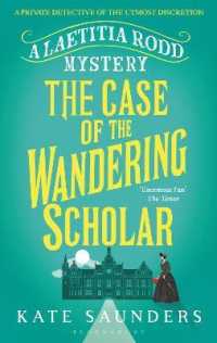 The Case of the Wandering Scholar (A Laetitia Rodd Mystery)