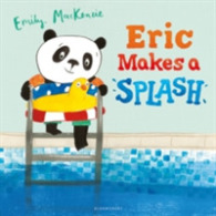 Eric Makes a Splash -- Hardback