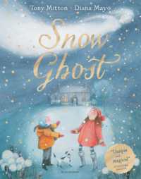 Snow Ghost : The Most Heartwarming Picture Book of the Year