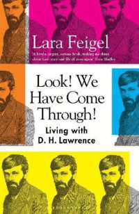 Look! We Have Come Through! : Living with D. H. Lawrence
