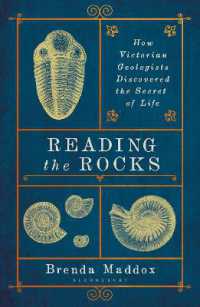 Reading the Rocks : How Victorian Geologists Discovered the Secret of Life