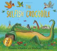 The Selfish Crocodile Anniversary Edition (The Selfish Crocodile)