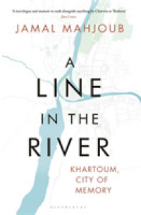 Line in the River : Khartoum， City of Memory -- Paperback