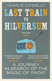 Last Train to Hilversum : A journey in search of the magic of radio