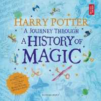 『ハリ－・ポッタ－と魔法の歴史をめぐる旅』（原書）<br>Harry Potter - a Journey through a History of Magic