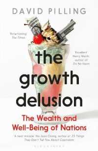 『幻想の経済成長』（原書）<br>The Growth Delusion : The Wealth and Well-Being of Nations