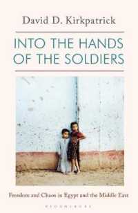 Into the Hands of the Soldiers : Freedom and Chaos in Egypt and the Middle East -- Paperback