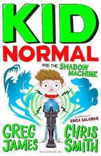 Kid Normal and the Shadow Machine: Kid Normal 3 (Kid Normal)