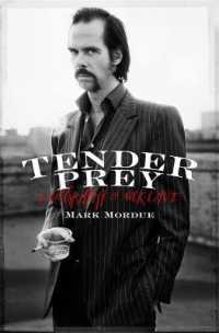 Tender Prey : A Biography of Nick Cave