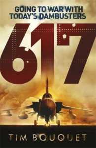 617 : Going to War with Today's Dambusters