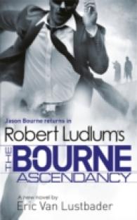 Robert Ludlum's the Bourne Ascendancy -- Paperback (English Language Edition)