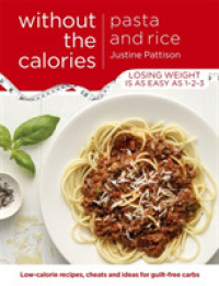 Pasta and Rice without the Calories -- Paperback / softback