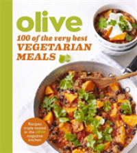 Olive 100 of the Very Best Vegetarian Meals