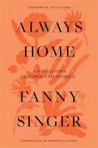 Always Home : A Daughter's Culinary Memoir -- Hardback