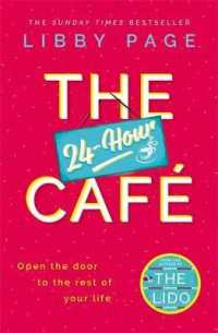 24-hour Cafe : The most uplifting story of community and hope in 2021 from the Sunday Times bes -- Hardback