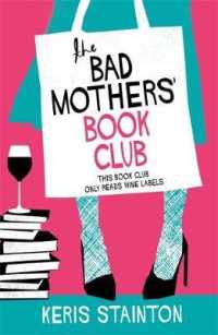 Bad Mothers' Book Club : A laugh-out-loud novel full of humour and heart -- Paperback / softback